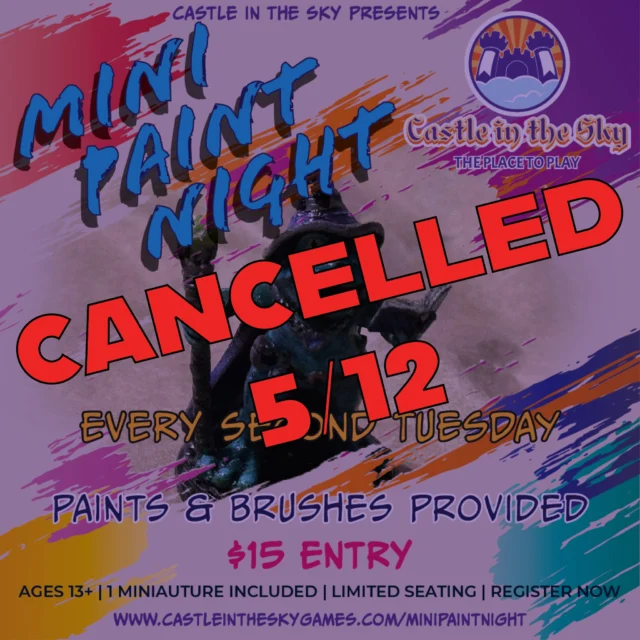 Unfortunately we have to cancel our Mini Paint Night that was scheduled for tonight.

Next week, Warhammer Paint Night will still be on.

See y'all tomorrow! 

#castleintheskygames #theplacetoplay #alpinetx #friendlylocalgamestore #minipaintnight