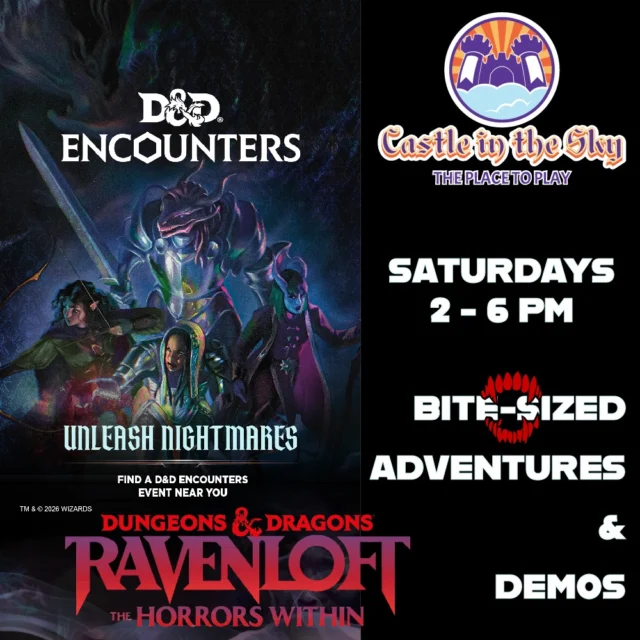 🐲 Join us at the Castle for our D&D Encounters: Season of Horror event series! 🐲

From 2pm - 6pm on Saturdays we will have mini-adventures and
demonstrations for all to experience some of the exciting new offerings from RAVENLOFT - The Horrors Within.

New and Experienced Players Welcome!